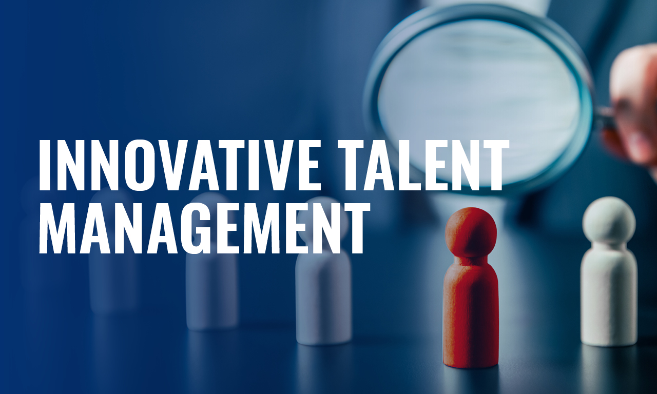 Innovative Talent Management